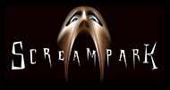 A new adventure in terror...Scream Park A new adventure in terror...Scream Park