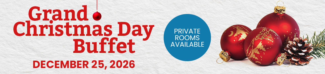 Grand Christmas Day Buffet | Friday December 25, 2026