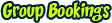 Group bookings Group bookings