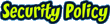 Security policy Security policy