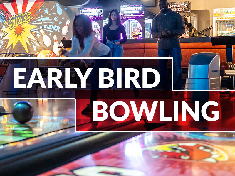 Early Bird Bowling