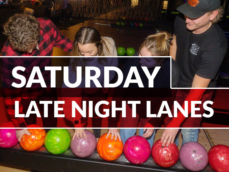 Saturday Late Night Lanes